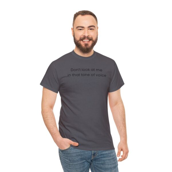 Brat Life "Don't look at me in that tone of voice" light Unisex Heavy Cotton Tee - Image 77