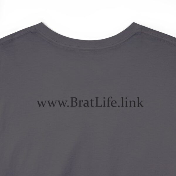 Brat Life "Don't look at me in that tone of voice" light Unisex Heavy Cotton Tee - Image 84