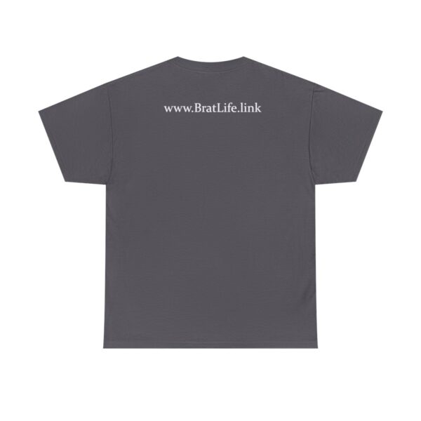 Brat Life "Brat Boss" Unisex Heavy Cotton Tee - Image 38