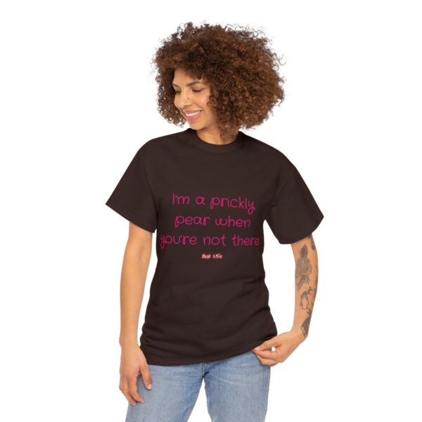 I'm a prickly pear when you're not there - Unisex Heavy Cotton Tee - Image 51