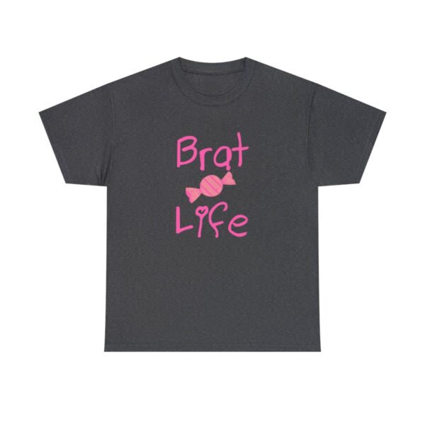 Brat Life Unisex Heavy Cotton Tee - Image 97