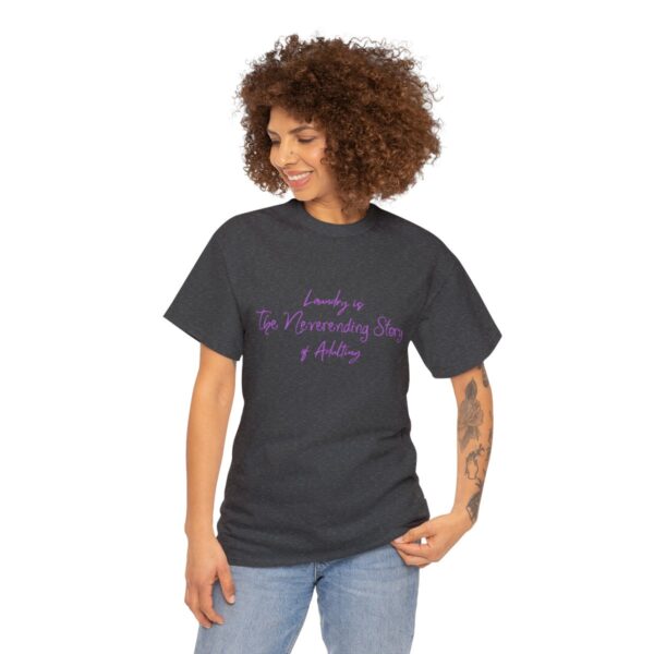 Laundry is the Neverending Story of Adulthood Unisex Heavy Cotton Tee - Image 39