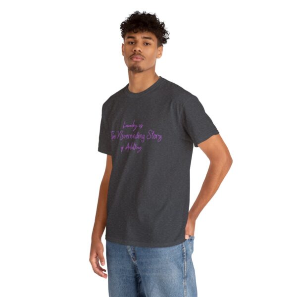 Laundry is the Neverending Story of Adulthood Unisex Heavy Cotton Tee - Image 42
