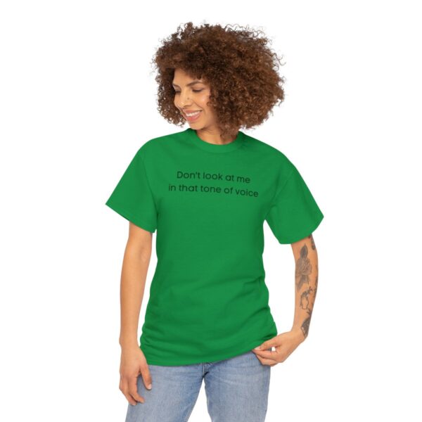 Brat Life "Don't look at me in that tone of voice" light Unisex Heavy Cotton Tee - Image 51