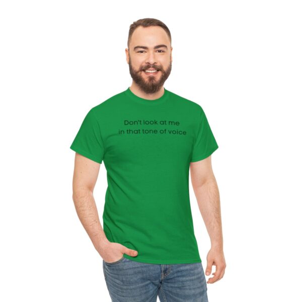 Brat Life "Don't look at me in that tone of voice" light Unisex Heavy Cotton Tee - Image 53