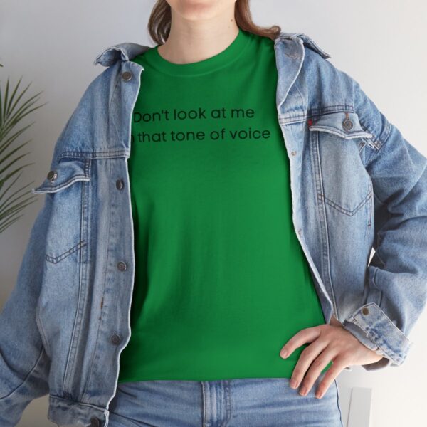Brat Life "Don't look at me in that tone of voice" light Unisex Heavy Cotton Tee - Image 57