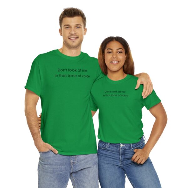 Brat Life "Don't look at me in that tone of voice" light Unisex Heavy Cotton Tee - Image 58
