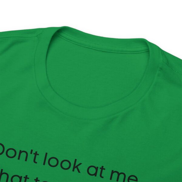Brat Life "Don't look at me in that tone of voice" light Unisex Heavy Cotton Tee - Image 59