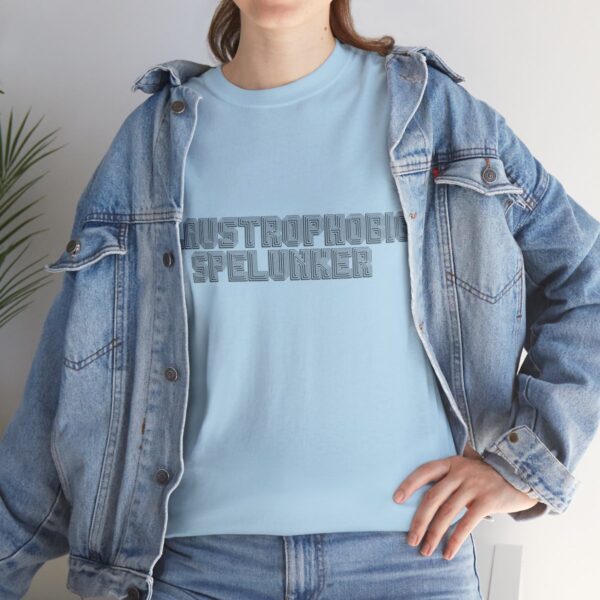 Brat Life "Claustrophobic Spelunker" Unisex Heavy Cotton Tee - Image 129