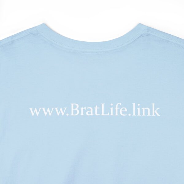 Brat Life "Don't look at me in that tone of voice" dark Unisex Heavy Cotton Tee - Image 36