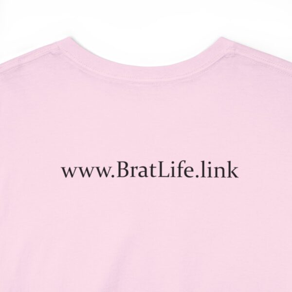 Brat Life "Don't look at me in that tone of voice" light Unisex Heavy Cotton Tee - Image 132