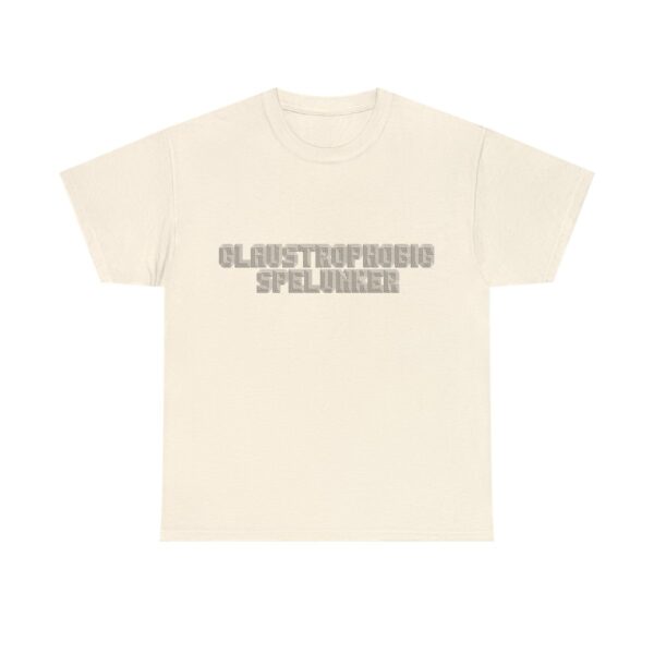 Brat Life "Claustrophobic Spelunker" Unisex Heavy Cotton Tee - Image 73