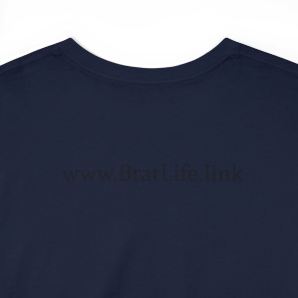 Brat Life "Don't look at me in that tone of voice" light Unisex Heavy Cotton Tee - Image 108