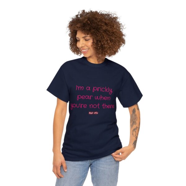 I'm a prickly pear when you're not there - Unisex Heavy Cotton Tee - Image 3