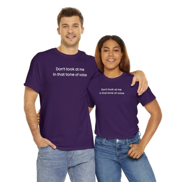 Brat Life "Don't look at me in that tone of voice" dark Unisex Heavy Cotton Tee - Image 82