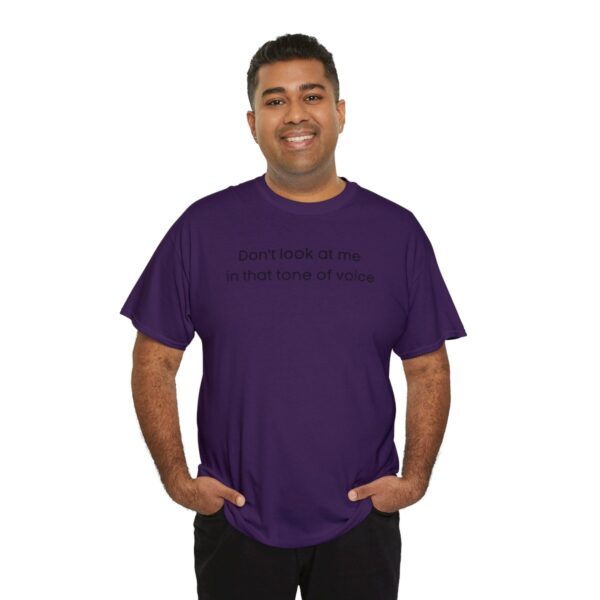 Brat Life "Don't look at me in that tone of voice" light Unisex Heavy Cotton Tee - Image 116