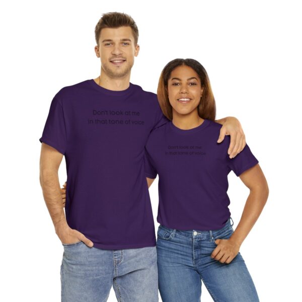 Brat Life "Don't look at me in that tone of voice" light Unisex Heavy Cotton Tee - Image 118