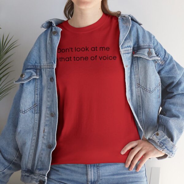 Brat Life "Don't look at me in that tone of voice" light Unisex Heavy Cotton Tee - Image 141