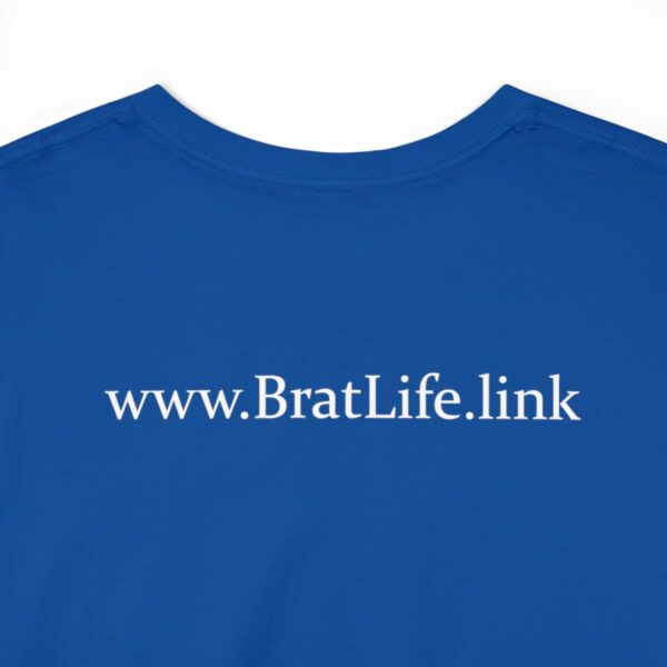 Brat Life "Don't look at me in that tone of voice" dark Unisex Heavy Cotton Tee - Image 60