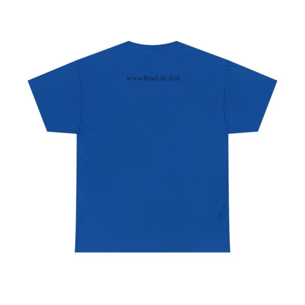 Brat Life "Don't look at me in that tone of voice" light Unisex Heavy Cotton Tee - Image 86