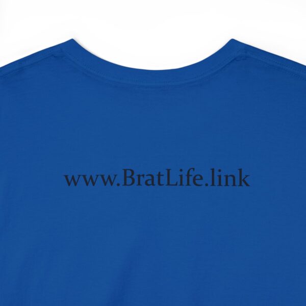 Brat Life "Don't look at me in that tone of voice" light Unisex Heavy Cotton Tee - Image 96