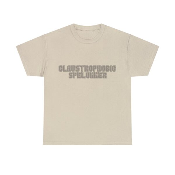 Brat Life "Claustrophobic Spelunker" Unisex Heavy Cotton Tee - Image 25