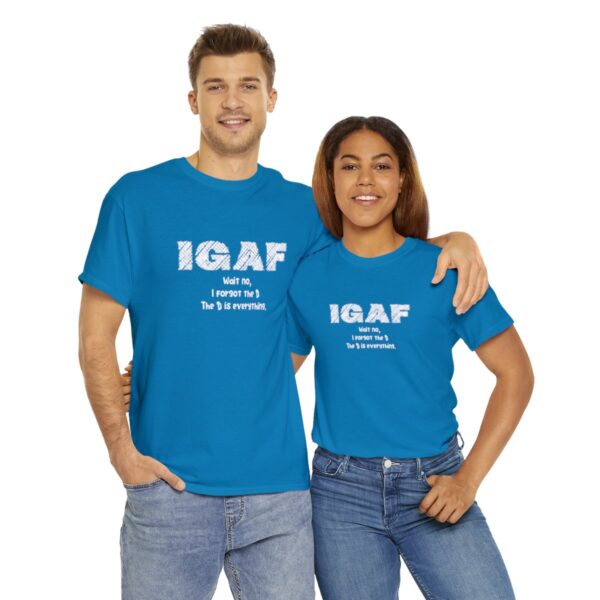 Brat Life "IGAF, Wait No, I forgot the D, The D is everything" Unisex Heavy Cotton Tee - Image 58