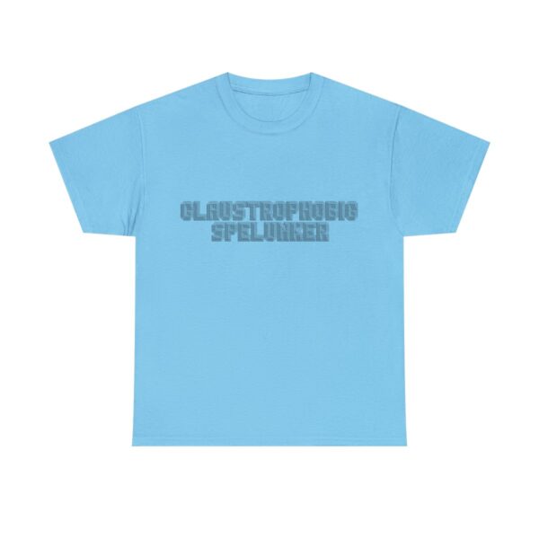 Brat Life "Claustrophobic Spelunker" Unisex Heavy Cotton Tee - Image 109