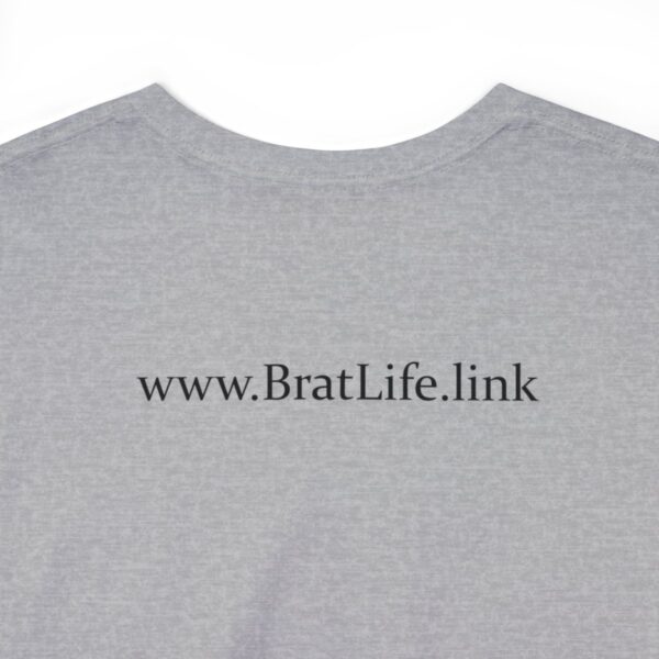 Brat Life "Don't look at me in that tone of voice" light Unisex Heavy Cotton Tee - Image 12