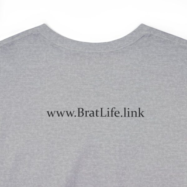 Brat Life "Normal people scare the shit out of me" Black Text Unisex Heavy Cotton Tee - Image 12