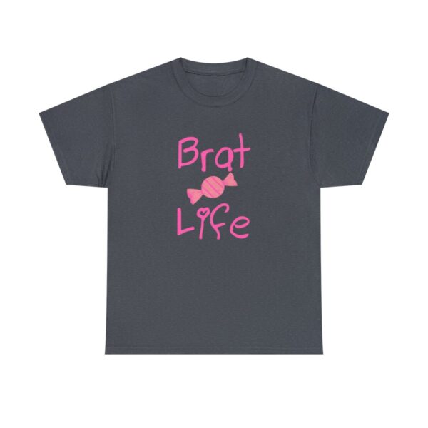 Brat Life Unisex Heavy Cotton Tee - Image 121