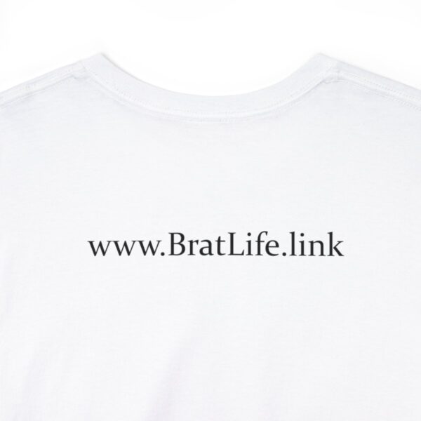 Brat Life "Don't look at me in that tone of voice" light Unisex Heavy Cotton Tee - Image 24
