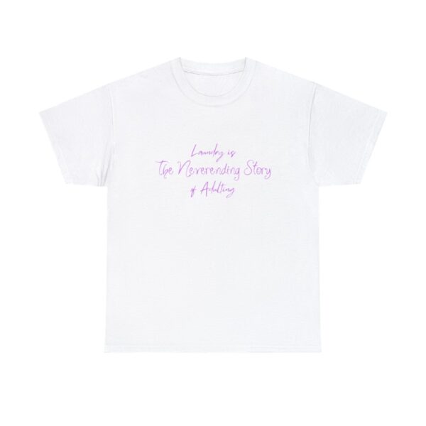 Laundry is the Neverending Story of Adulthood Unisex Heavy Cotton Tee - Image 13