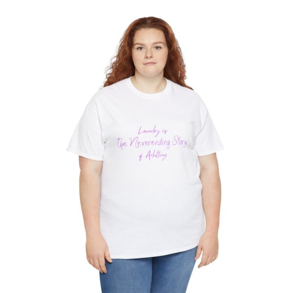Laundry is the Neverending Story of Adulthood Unisex Heavy Cotton Tee - Image 19