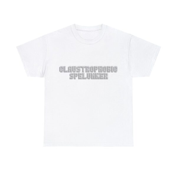 Brat Life "Claustrophobic Spelunker" Unisex Heavy Cotton Tee - Image 13