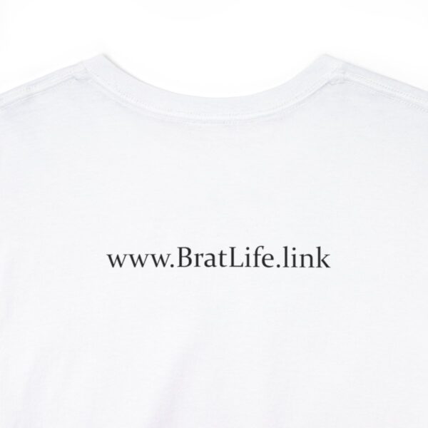Brat Life "Normal people scare the shit out of me" Black Text Unisex Heavy Cotton Tee - Image 24