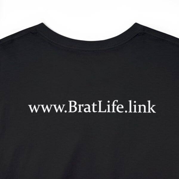 Brat Life "Don't look at me in that tone of voice" dark Unisex Heavy Cotton Tee - Image 12