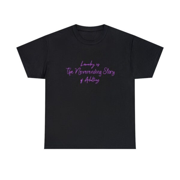 Laundry is the Neverending Story of Adulthood Unisex Heavy Cotton Tee