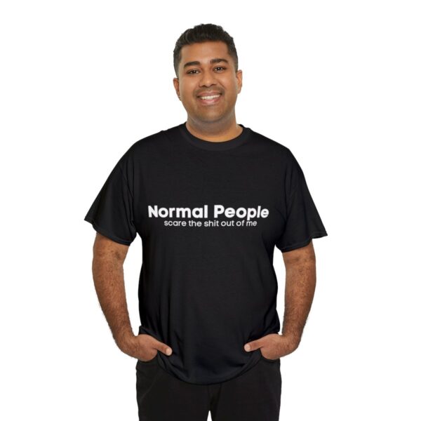 Brat Life "Normal people scare the shit out of me" Unisex Heavy Cotton Tee - Image 8