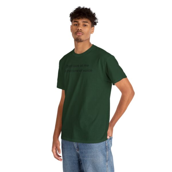 Brat Life "Don't look at me in that tone of voice" light Unisex Heavy Cotton Tee - Image 42