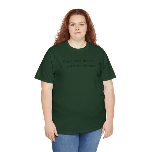 Brat Life "Don't look at me in that tone of voice" light Unisex Heavy Cotton Tee - Image 43