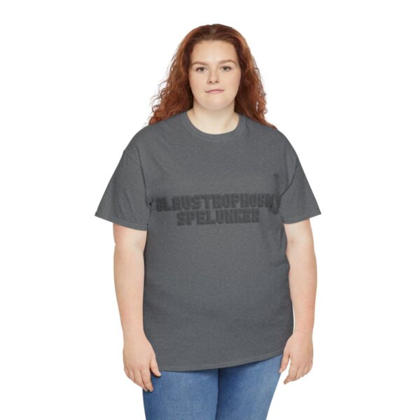 Brat Life "Claustrophobic Spelunker" Unisex Heavy Cotton Tee - Image 103