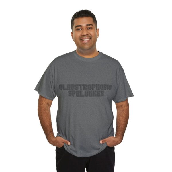 Brat Life "Claustrophobic Spelunker" Unisex Heavy Cotton Tee - Image 104
