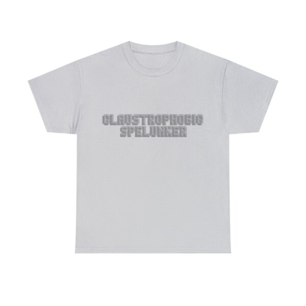 Brat Life "Claustrophobic Spelunker" Unisex Heavy Cotton Tee - Image 37