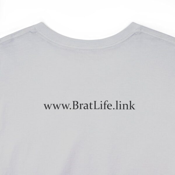 Brat Life "Normal people scare the shit out of me" Black Text Unisex Heavy Cotton Tee - Image 36