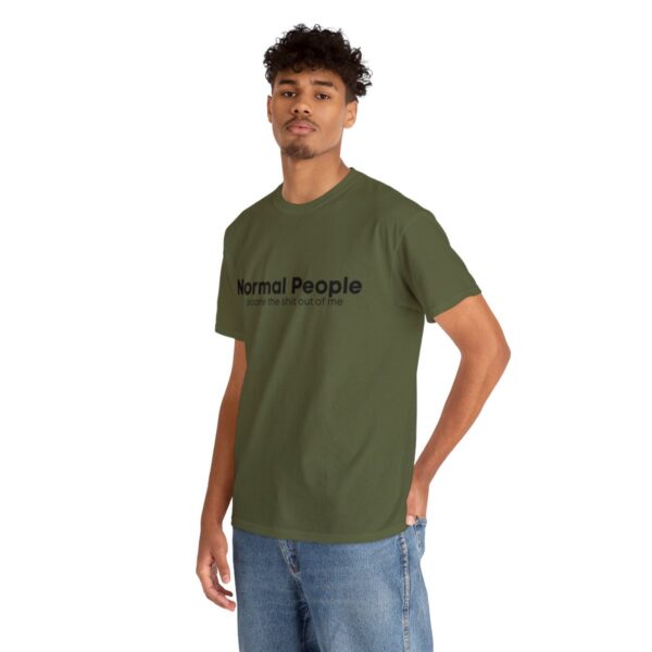 Brat Life "Normal people scare the shit out of me" Black Text Unisex Heavy Cotton Tee - Image 42