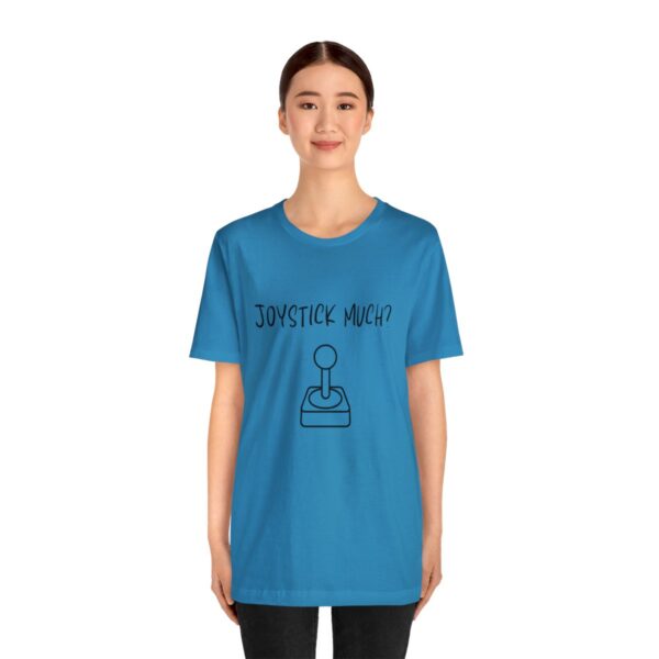 Brat Life "Joystick much?" Unisex Jersey Short Sleeve Tee - Image 147