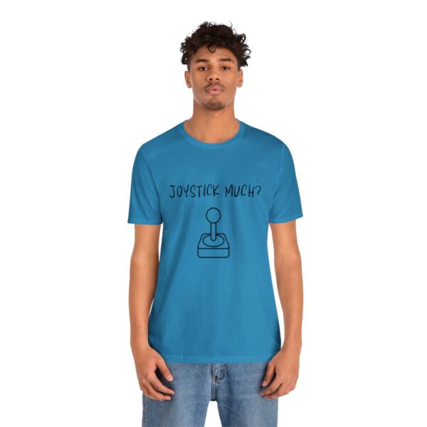 Brat Life "Joystick much?" Unisex Jersey Short Sleeve Tee - Image 148