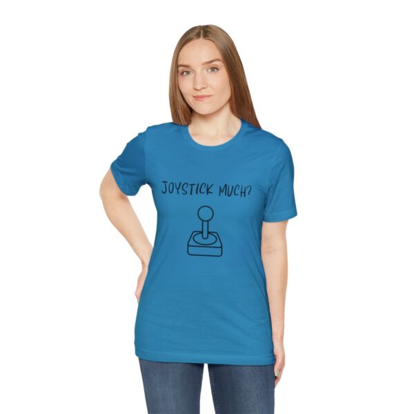 Brat Life "Joystick much?" Unisex Jersey Short Sleeve Tee - Image 149