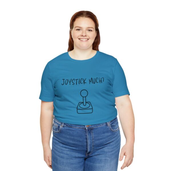Brat Life "Joystick much?" Unisex Jersey Short Sleeve Tee - Image 151